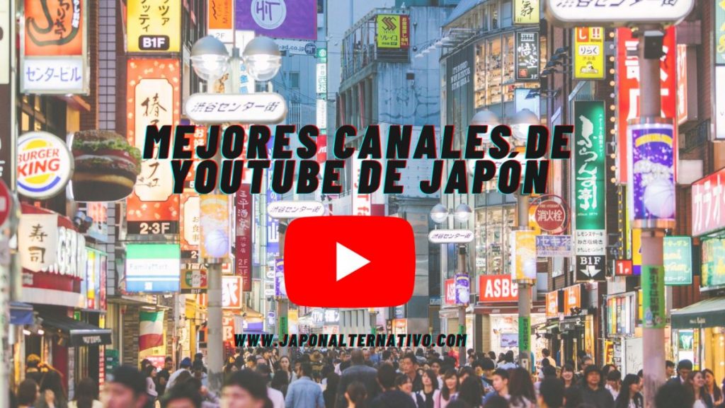 mejores canales de youtube de japon alternativo